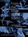 Watkins / Scott |  From the Stage to the Studio: How Fine Musicians Become Great Teachers | Buch |  Sack Fachmedien