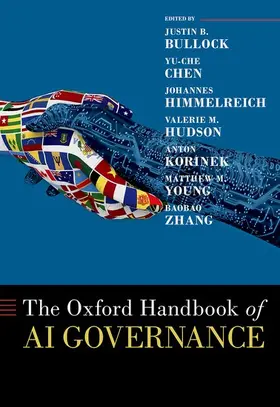 Bullock / Chen / Himmelreich |  The Oxford Handbook of AI Governance | Buch |  Sack Fachmedien