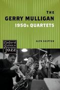 Shipton |  The Gerry Mulligan 1950s Quartets | Buch |  Sack Fachmedien