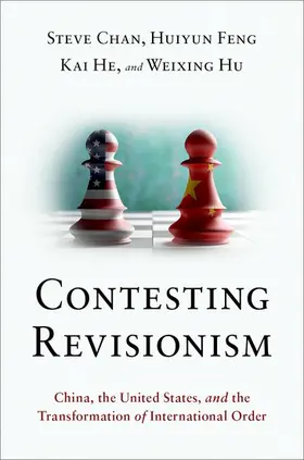 Chan / Feng / He |  CONTESTING REVISIONISM P | Buch |  Sack Fachmedien