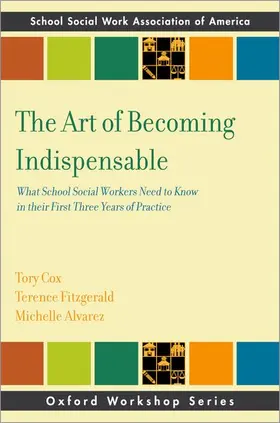 Cox / Fitzgerald / Alvarez |  The Art of Becoming Indispensable | Buch |  Sack Fachmedien