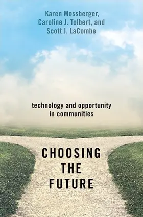 Mossberger / Tolbert / LaCombe |  Choosing the Future | Buch |  Sack Fachmedien