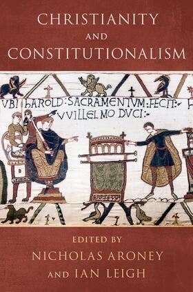 Aroney / Leigh | Christianity and Constitutionalism | Buch | 978-0-19-758725-6 | sack.de