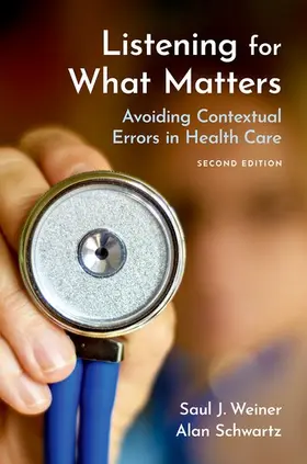 Weiner, MD / Schwartz, PhD | Listening for What Matters | Buch | 978-0-19-758810-9 | www.sack.de