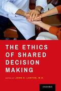 Lantos |  The Ethics of Shared Decision Making | Buch |  Sack Fachmedien