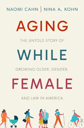 Cahn / Kohn |  Aging While Female | Buch |  Sack Fachmedien