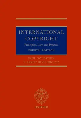 Goldstein / Hugenholtz |  International Copyright 4th Edition | Buch |  Sack Fachmedien