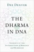 Denver |  The Dharma in DNA | Buch |  Sack Fachmedien