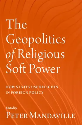 Mandaville | The Geopolitics of Religious Soft Power | Buch | 978-0-19-760580-6 | sack.de