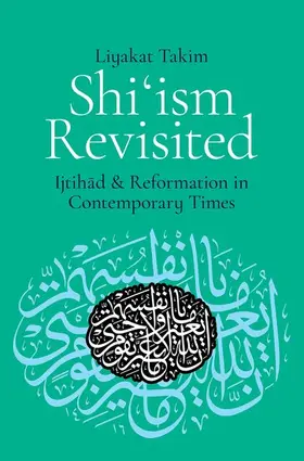 Takim |  Shi'ism Revisited | Buch |  Sack Fachmedien