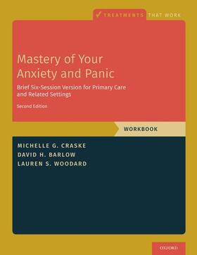 Craske / Barlow / Woodard | Mastery of Your Anxiety and Panic | Buch | 978-0-19-760867-8 | sack.de