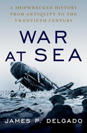 Delgado | War at Sea | Buch | 978-0-19-760923-1 | sack.de