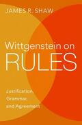 Shaw |  Wittgenstein on Rules | Buch |  Sack Fachmedien
