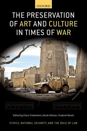 Finkelstein / Gillman / Rosén | The Preservation of Art and Culture in Times of War | Buch | 978-0-19-761056-5 | sack.de