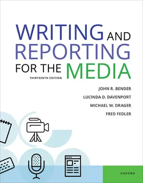 Bender / Davenport / Drager |  Writing & Reporting for the Media 13e | Buch |  Sack Fachmedien