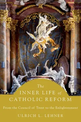 Lehner | Inner Life of Catholic Reform | Buch | 978-0-19-762060-1 | www.sack.de