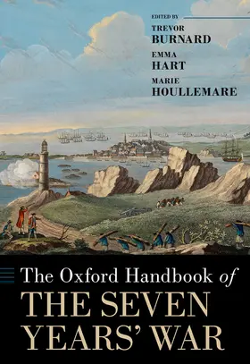 Burnard / Hart / Houllemare |  The Oxford Handbook of the Seven Years' War | Buch |  Sack Fachmedien