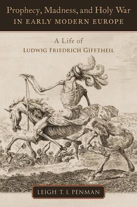 Penman | Prophecy, Madness, and Holy War in Early Modern Europe | Buch | 978-0-19-762393-0 | sack.de