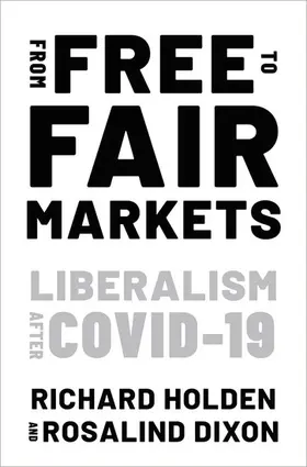 Holden / Dixon |  From Free to Fair Markets | Buch |  Sack Fachmedien