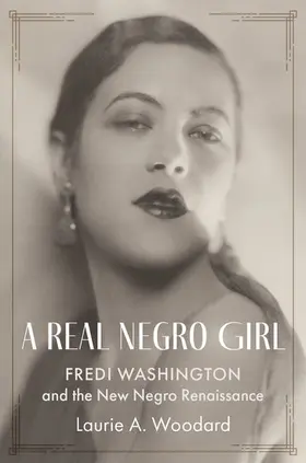 Woodard |  A Real Negro Girl | Buch |  Sack Fachmedien