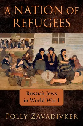 Zavadivker |  A Nation of Refugees | Buch |  Sack Fachmedien