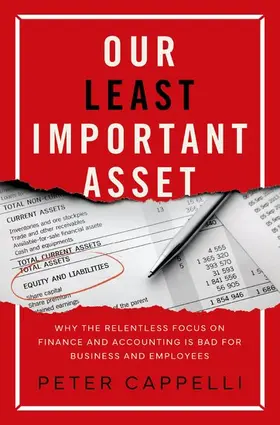 Cappelli |  Our Least Important Asset | Buch |  Sack Fachmedien