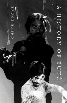 Baird | A History of Butô | Buch | 978-0-19-763028-0 | sack.de