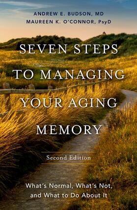Budson / O'Connor |  Seven Steps to Managing Your Aging Memory | Buch |  Sack Fachmedien