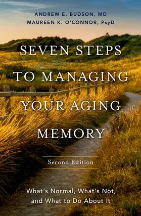 Budson / O'Connor |  Seven Steps to Managing Your Aging Memory | Buch |  Sack Fachmedien