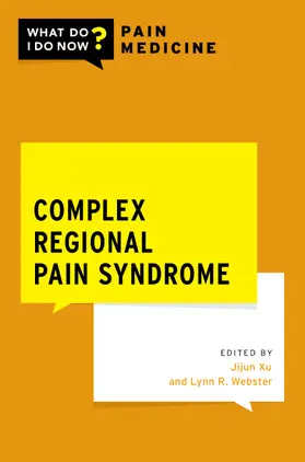 Xu / Webster |  Complex Regional Pain Syndrome | Buch |  Sack Fachmedien