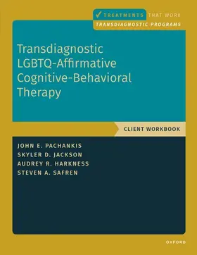 Pachankis / Harkness / Jackson |  Transdiagnostic Lgbtq-Affirmative Cognitive-Behavioral Therapy | Buch |  Sack Fachmedien