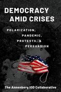 Jamieson / Levendusky / Pasek |  Democracy Amid Crises: Polarization, Pandemic, Protests, and Persuasion | Buch |  Sack Fachmedien