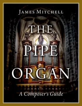 Mitchell |  The Pipe Organ | Buch |  Sack Fachmedien