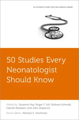 Zupancic / Hay / Soll |  50 Studies Every Neonatologist Should Know | Buch |  Sack Fachmedien