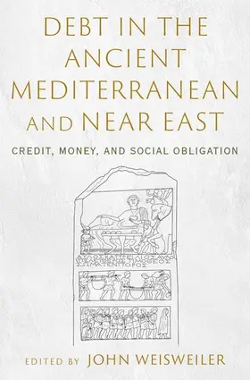 Weisweiler |  Debt in the Ancient Mediterranean and Near East | Buch |  Sack Fachmedien