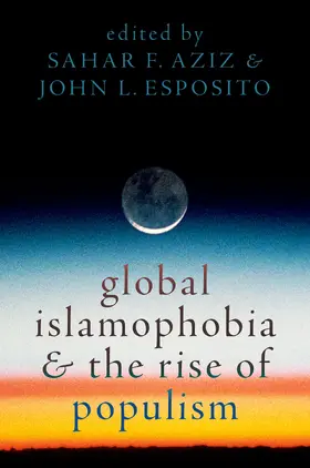 Aziz / Esposito |  Global Islamophobia and the Rise of Populism | Buch |  Sack Fachmedien