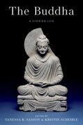 Sasson / Scheible |  The Buddha a Storied Life | Buch |  Sack Fachmedien