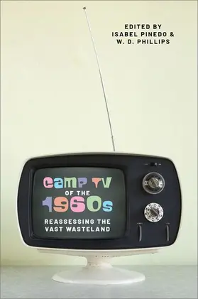Pinedo / Phillips | Camp TV of the 1960s | Buch | 978-0-19-765075-2 | sack.de