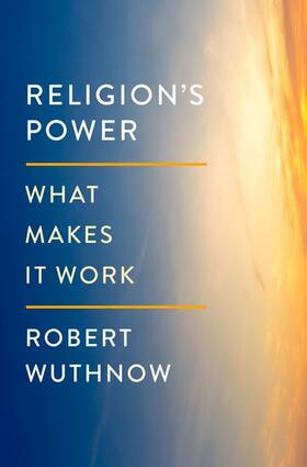 Wuthnow |  Religion's Power | Buch |  Sack Fachmedien