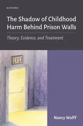 Wolff |  The Shadow of Childhood Harm Behind Prison Walls | Buch |  Sack Fachmedien