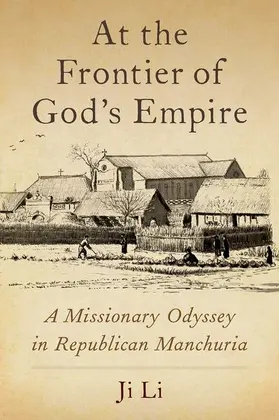 Li | At the Frontier of God's Empire | Buch | 978-0-19-765605-1 | sack.de