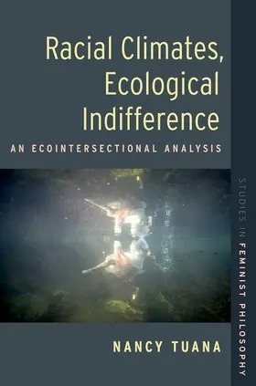 Tuana |  Racial Climates, Ecological Indifference | Buch |  Sack Fachmedien