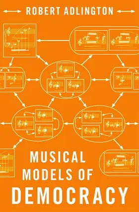 Adlington |  Musical Models of Democracy | Buch |  Sack Fachmedien