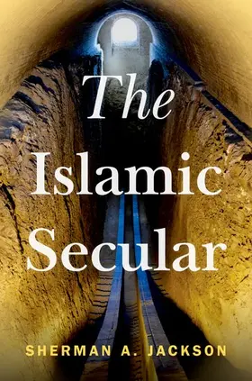 Jackson | The Islamic Secular | Buch | 978-0-19-766178-9 | www.sack.de