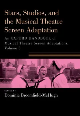 Broomfield-McHugh |  Stars, Studios, and the Musical Theatre Screen Adaptation | Buch |  Sack Fachmedien