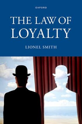 Smith | The Law of Loyalty | Buch | 978-0-19-766458-2 | sack.de