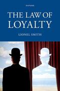 Smith |  The Law of Loyalty | Buch |  Sack Fachmedien