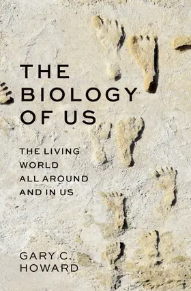 Howard |  The Biology of Us | Buch |  Sack Fachmedien
