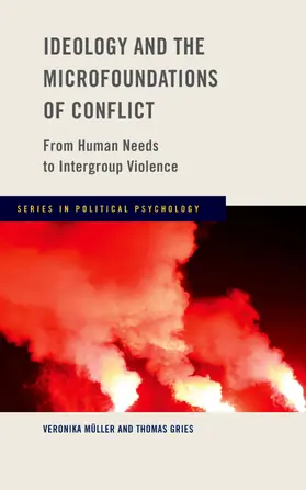 Muller / Gries |  Ideology and the Microfoundations of Conflict | Buch |  Sack Fachmedien