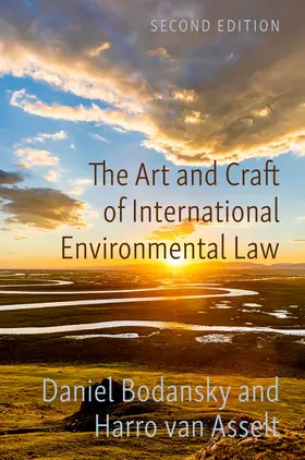 Bodansky / van Asselt |  The Art and Craft of International Environmental Law | Buch |  Sack Fachmedien